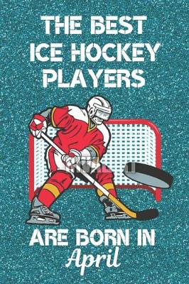 Book cover for The Best Ice Hockey Players Are Born In April
