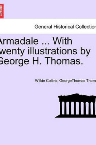 Cover of Armadale ... with Twenty Illustrations by George H. Thomas. Vol. II