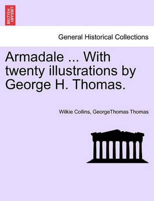 Book cover for Armadale ... with Twenty Illustrations by George H. Thomas. Vol. II