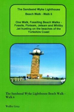 Cover of The Sandsend Wyke Lighthouse Beach Walk - Walk 6