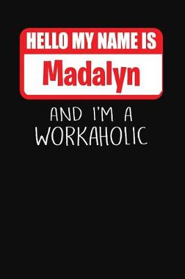 Book cover for Hello My Name Is Madalyn