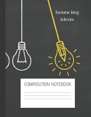 Book cover for bouncing ideas composition notebook