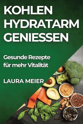 Book cover for Kohlenhydratarm genießen