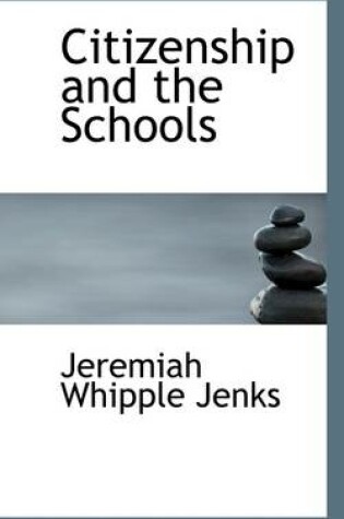 Cover of Citizenship and the Schools