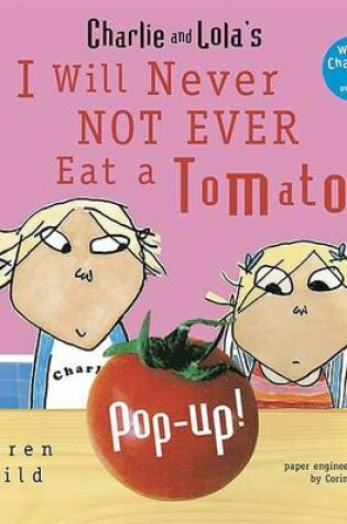 Cover of I Will Never Not Ever Eat a Tomato Pop-Up