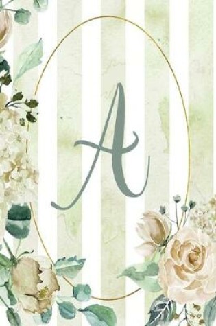 Cover of Notebook 6"x9", Letter A, Green Stripe Floral Design