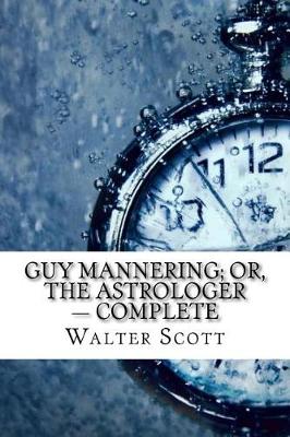 Book cover for Guy Mannering; or, The Astrologer - Complete