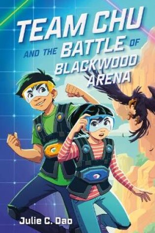 Cover of Team Chu and the Battle of Blackwood Arena