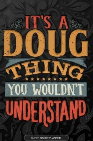 Cover of It's A Doug Thing You Wouldn't Understand