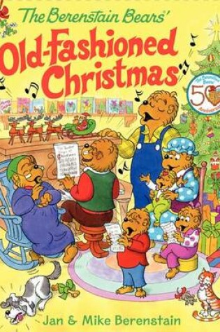 Cover of The Berenstain Bears' Old-Fashioned Christmas