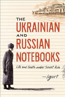 Book cover for The Ukrainian and Russian Notebooks