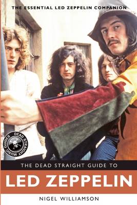 Book cover for The Dead Straight Guide to Led Zeppelin