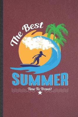 Book cover for The Best Summer Time to Travel