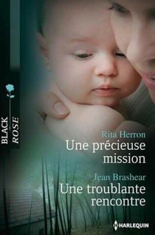 Cover of Une Precieuse Mission - Une Troublante Rencontre