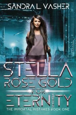 Cover of Stella Rose Gold for Eternity