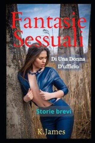 Cover of Fantasie sessuali Di Una Donna D'ufficio