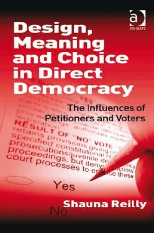 Cover of Design, Meaning and Choice in Direct Democracy