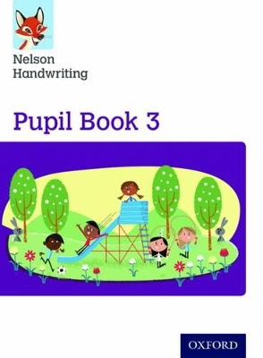 Book cover for Nelson Handwriting: Year 3/Primary 4: Pupil Book 3