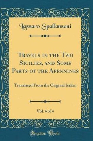 Cover of Travels in the Two Sicilies, and Some Parts of the Apennines, Vol. 4 of 4