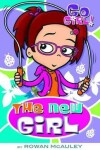 Book cover for Go Girl! #4: The New Girl