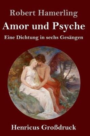 Cover of Amor und Psyche (Großdruck)