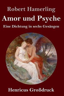 Book cover for Amor und Psyche (Großdruck)