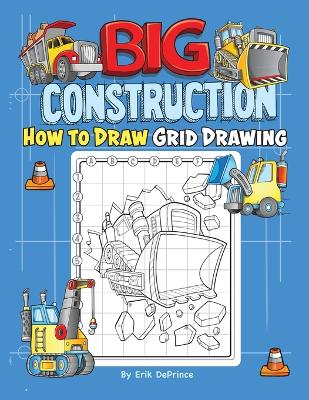 Book cover for Big Construction How To Draw Grid Drawing