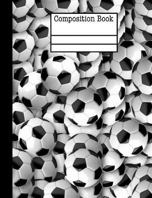 Book cover for Soccer Ball Composition Notebook - College Ruled