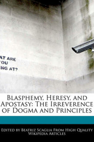 Cover of Blasphemy, Heresy, and Apostasy