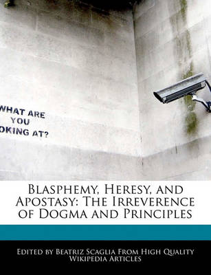 Book cover for Blasphemy, Heresy, and Apostasy