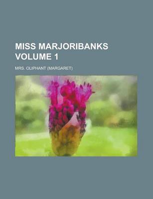 Book cover for Miss Marjoribanks (Volume 2)