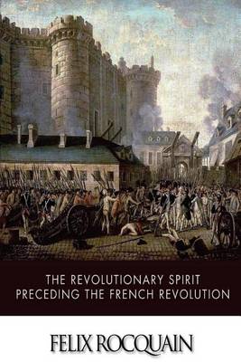 Book cover for The Revolutionary Spirit Preceding the French Revolution