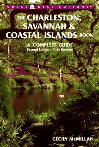 Book cover for The Charleston, Savannah & Coastal Islands Book