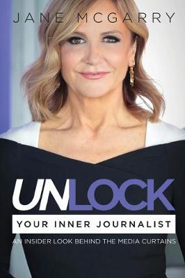 Book cover for Unlock Your Inner Journalist