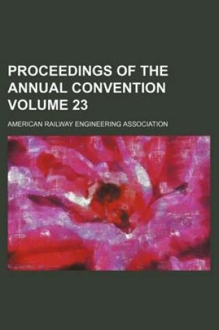 Cover of Proceedings of the Annual Convention Volume 23
