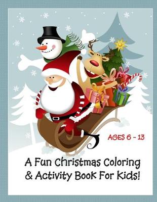 Book cover for Fun Christmas Coloring and Activity Book for Kids!