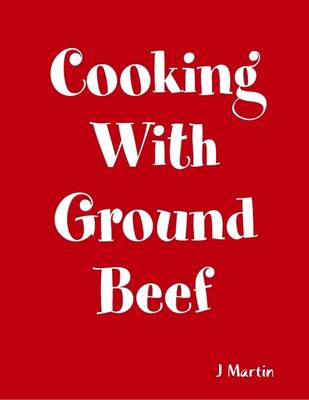 Book cover for Cooking With Ground Beef