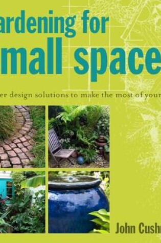 Cover of Gardening for Small Spaces