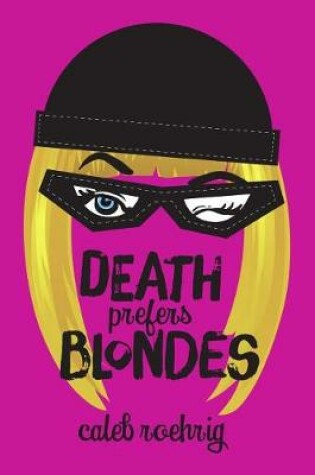 Cover of Death Prefers Blondes