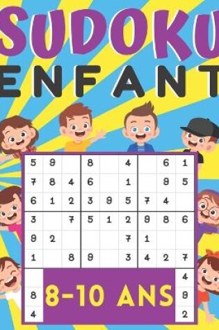 Cover of Sudoku enfant 8-10 Ans