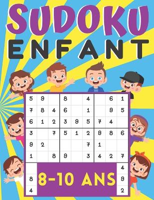 Book cover for Sudoku enfant 8-10 Ans
