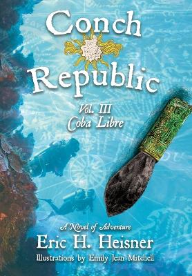 Book cover for Conch Republic vol. 3 - Coba Libre