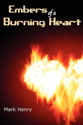 Book cover for Embers of a Burning Heart