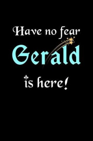 Cover of Have No Fear, Gerald Is Here