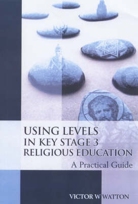 Book cover for Using Levels in Key Stage 3