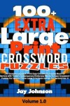 Book cover for 100+ Extra Large Print CROSSWORD Puzzles