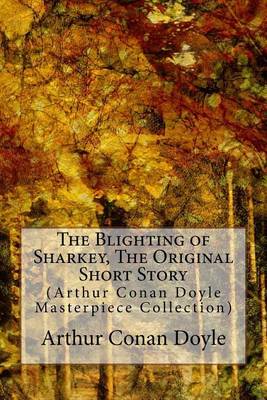 Book cover for The Blighting of Sharkey, the Original Short Story