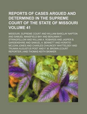 Book cover for Reports of Cases Argued and Determined in the Supreme Court of the State of Missouri Volume 41