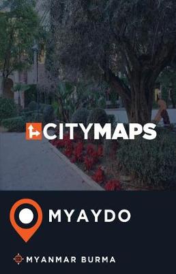 Book cover for City Maps Myaydo Myanmar Burma