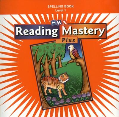 Cover of Reading Mastery 1 2002 Plus Edition, Spelling Book